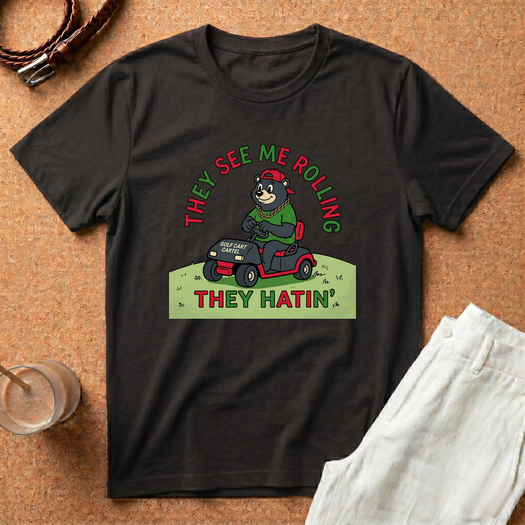 They See Me Rollin' They Hatin' T-Shirt — Funny Golf Cart Bear Graphic Tee