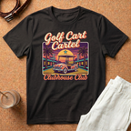 Golf Cart Cartel Clubhouse Club T-Shirt