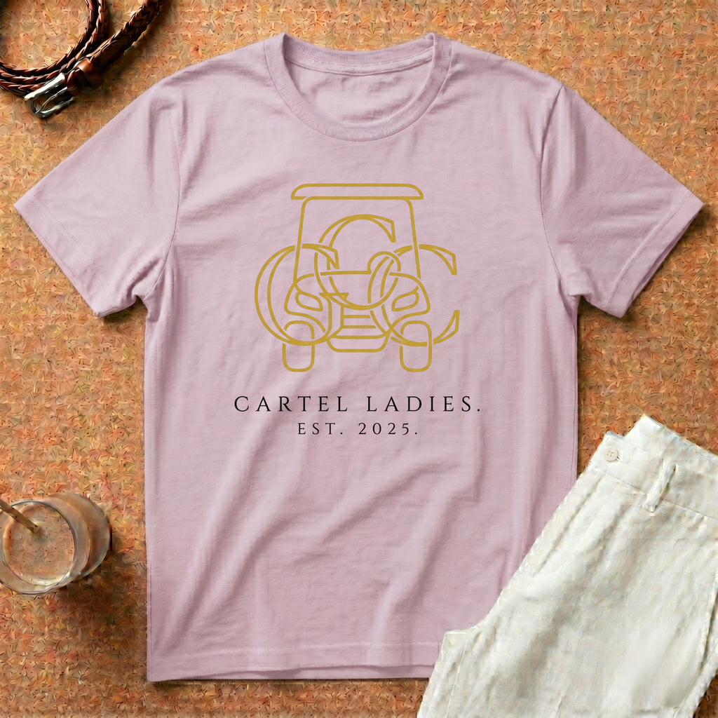 Cartel Ladies Est. 2025 T-Shirt- Golf Cart Cartel Tee
