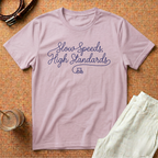 Slow Speeds, High Standards T-Shirt — Golf Cart Cartel Tee
