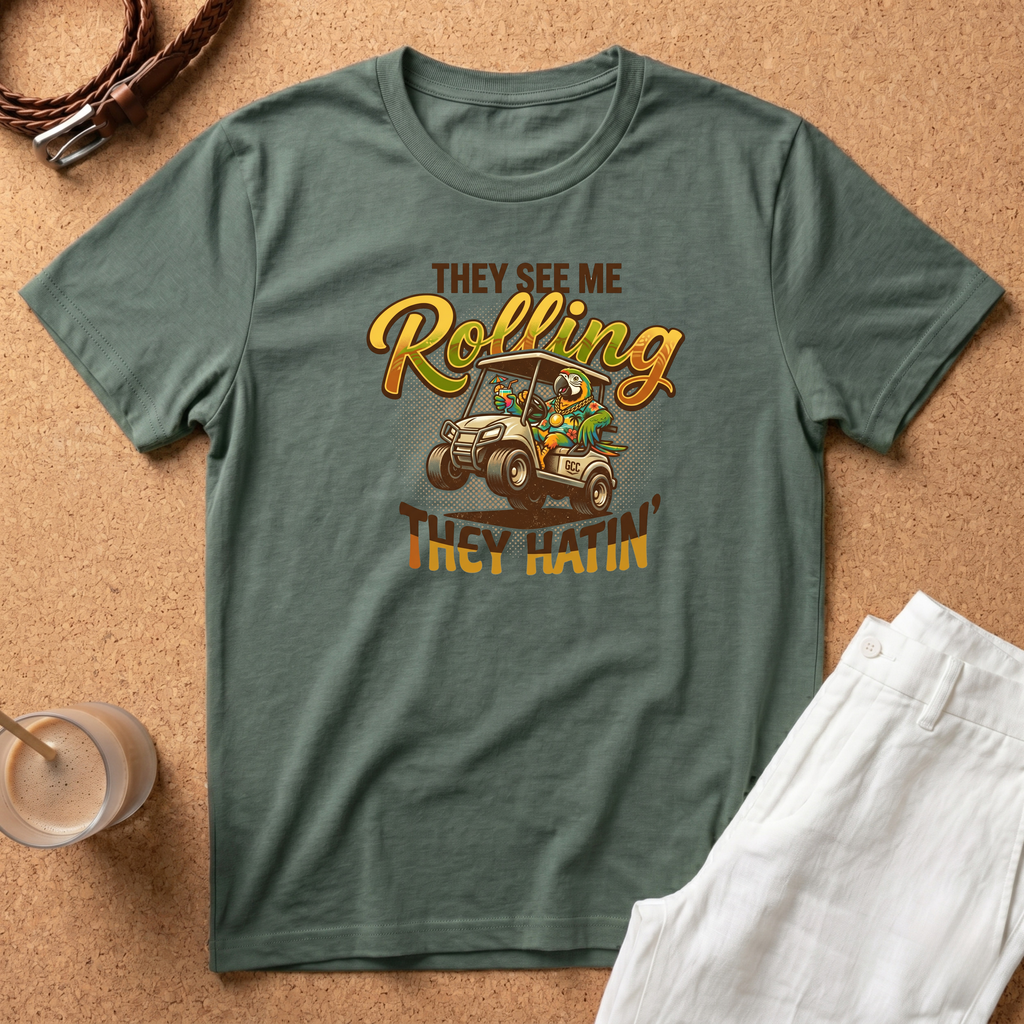 Golf Cart T-Shirt — "They See Me Rolling They Hatin'" Vintage Driving Tee