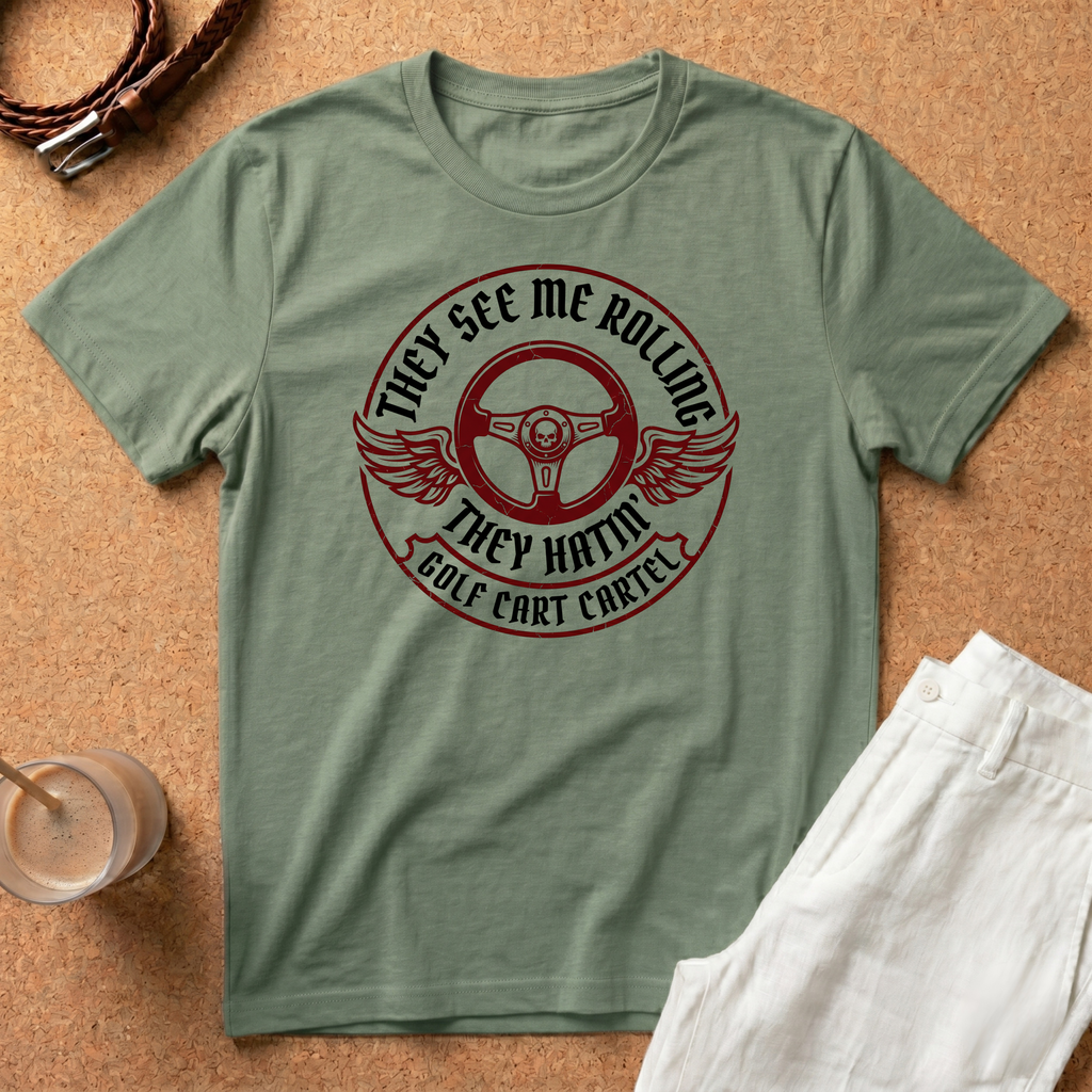 They See Me Rolling They Hatin' Golf Cart T-Shirt