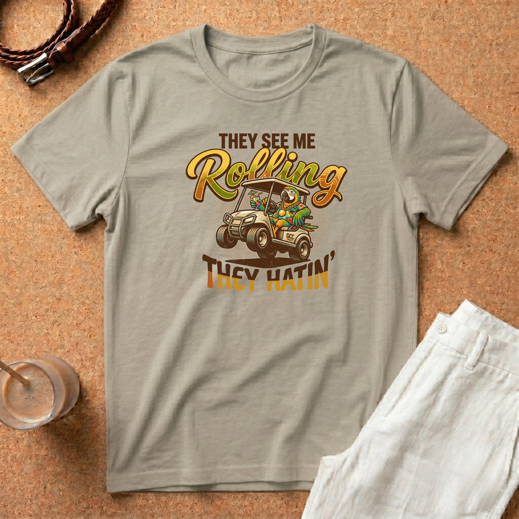 Golf Cart T-Shirt — "They See Me Rolling They Hatin'" Vintage Driving Tee
