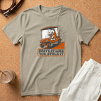 Drive It Like You Stole It T‑Shirt — Funny Golf Cart Racing Tee