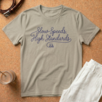 Slow Speeds, High Standards T-Shirt — Golf Cart Cartel Tee
