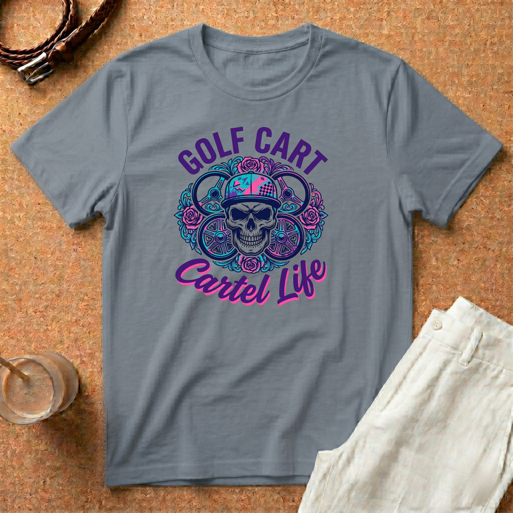 Golf Cart T-Shirt — "Cartel Life" Skull & Floral Graphic Tee