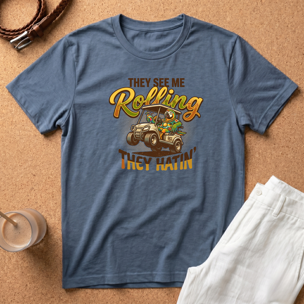 Golf Cart T-Shirt — "They See Me Rolling They Hatin'" Vintage Driving Tee