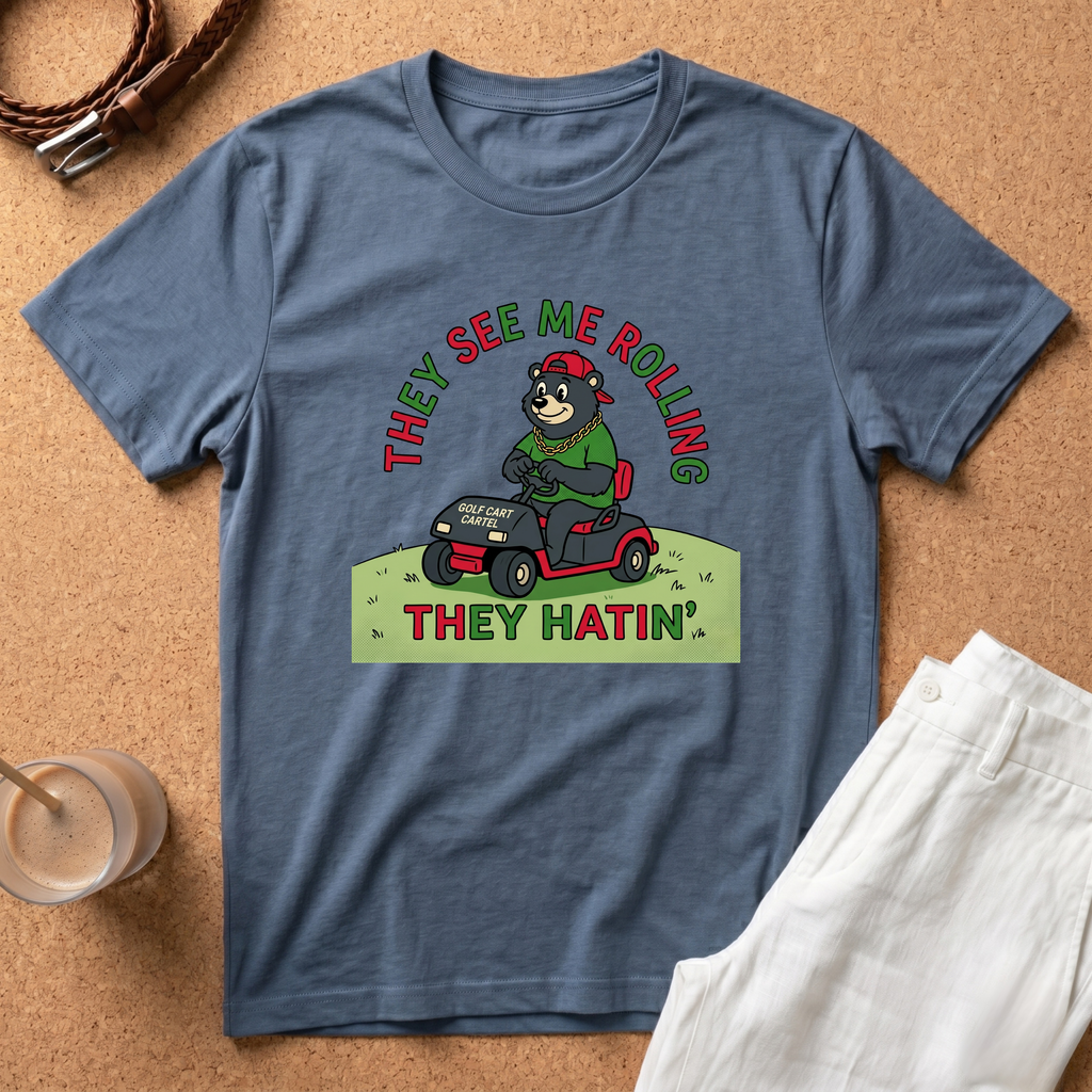 They See Me Rollin' They Hatin' T-Shirt — Funny Golf Cart Bear Graphic Tee