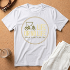 Golf T-Shirt — "Life or No Life" Golf Cart Graphic Tee