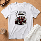 Golf Cart Cartel T-Shirt – Off-Road Golfing Graphic Tee