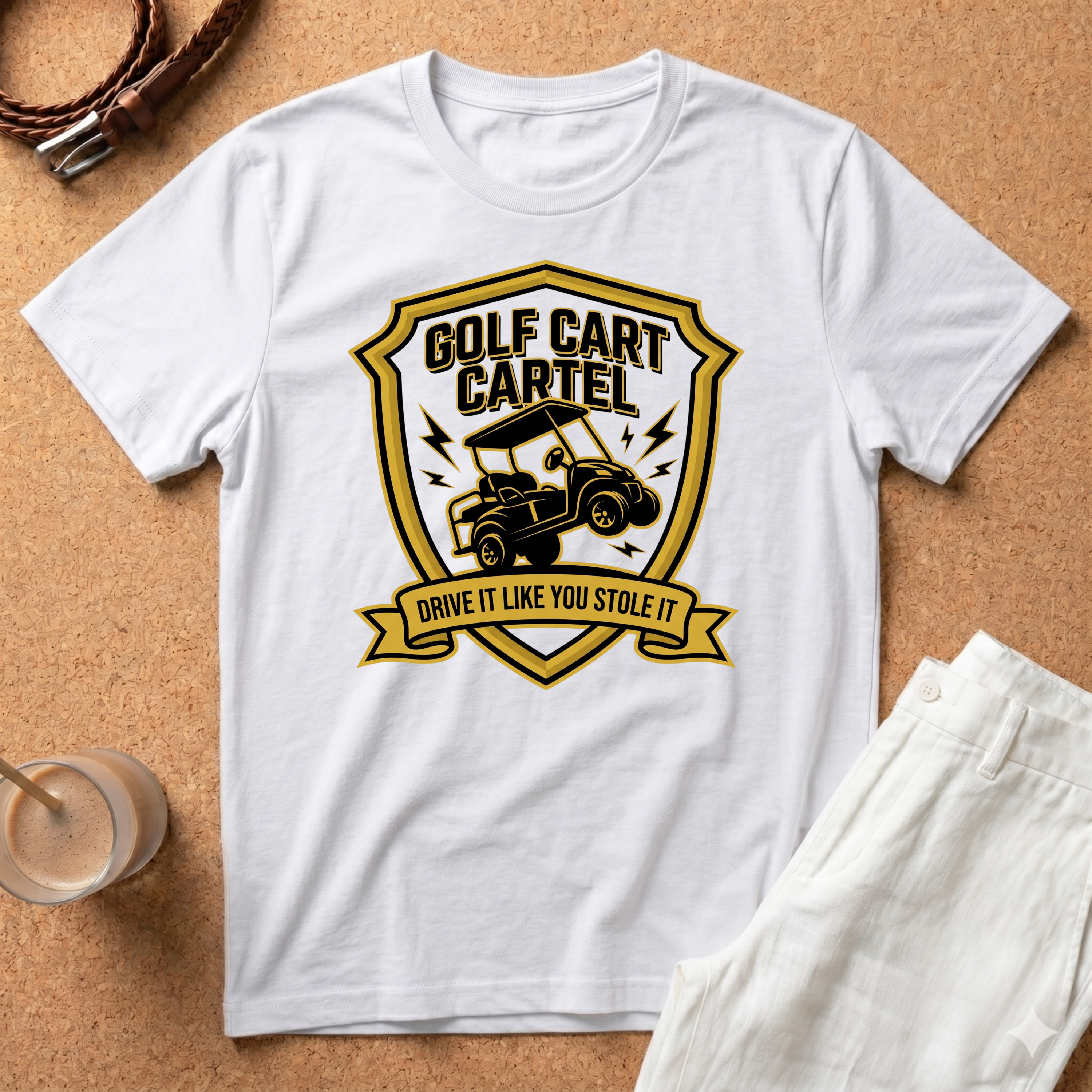 Golf Cart Cartel T-Shirt — Drive It Like You Stole It Golf Tee